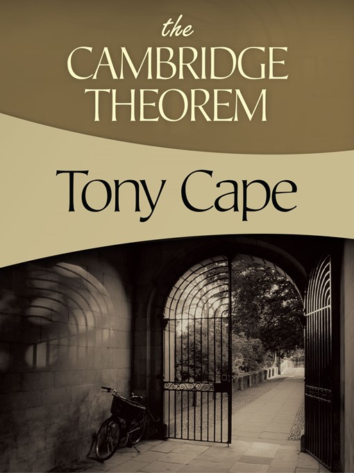 Title details for The Cambridge Theorem by Tony Cape - Available